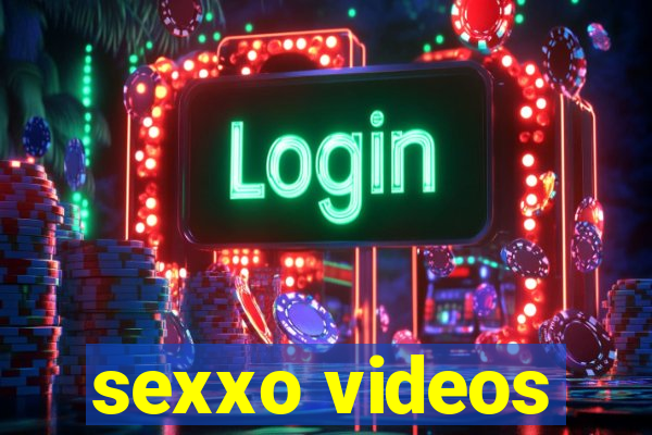 sexxo videos